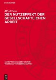 Der Nutzeffekt der gesellschaftlichen Arbeit