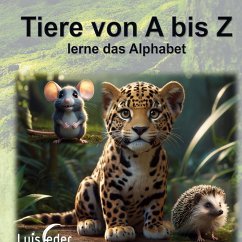 Tiere von A bis Z - Feder, Luis