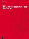 Herkunft und Bedeutung des Orbis Pictus Herkunft und Bedeutung des Orbis Pictus