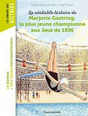 La véritable histoire de Marjorie, la plus jeune championne aux Jeux de 1936 (eBook, ePUB)