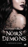 Noirs démons, T9 : Retour de flamme (eBook, ePUB)