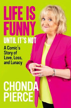 Life Is Funny Until It's Not (eBook, ePUB) - Pierce, Chonda