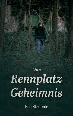 Das Rennplatz-Geheimnis - Stemmle, Rolf