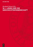 W. I. LENIN und die Geschichtswissenschaft