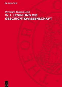 Cover W. I. LENIN und die Geschichtswissenschaft