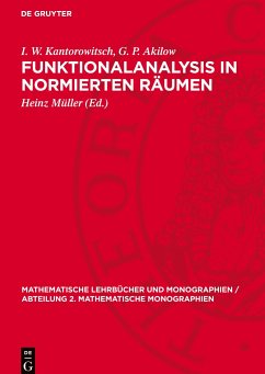 Funktionalanalysis in normierten Räumen - Kantorowitsch, I. W.;Akilow, G. P.