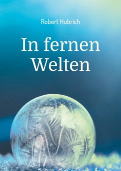 In fernen Welten - Hubrich, Robert