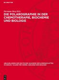 Die Polarographie in der Chemotherapie, Biochemie und Biologie