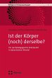 Ist der Körper (noch) derselbe? - Bild 1