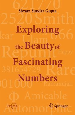 Exploring the Beauty of Fascinating Numbers - Gupta, Shyam Sunder