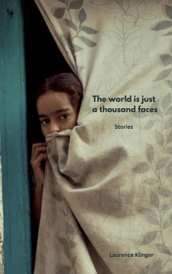The World is Just a Thousand Faces (eBook, ePUB) - Klinger, Laurence