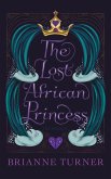 The Lost African Princess: The Prequel (eBook, ePUB)