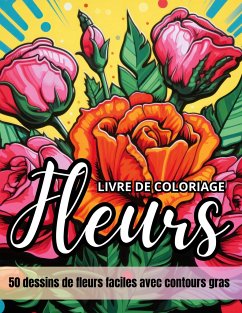 Fleurs livre de coloriage - Chromathérapie, Carnet de couleur