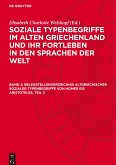 Soziale Typenbegriffe im alten Griechenland und ihr Fortleben in den Sprachen der Welt, Band 2, Belegstellenverzeichnis altgriechischer sozialer Typenbegriffe von Homer bis Aristoteles, Teil 2