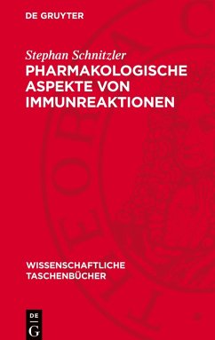 Pharmakologische Aspekte von Immunreaktionen - Schnitzler, Stephan Pharmakologische Aspekte von Immunreaktionen - Schnitzler, Stephan