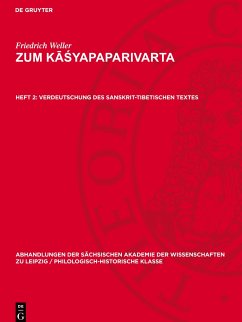 Zum K¿¿yapaparivarta, Heft 2, Verdeutschung des sanskrit-tibetischen Textes - Weller, Friedrich