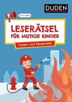 Leserätsel für mutige Kinder - Polizei und Feuerwehr - Ab 6 Jahren - Eck, Janine