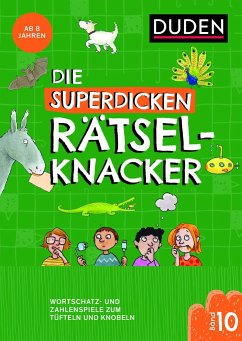 Die superdicken Rätselknacker - ab 8 Jahren (Band 10) - Eck, Janine;Offermann, Kristina
