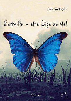 Butterlie - eine Lüge zu viel