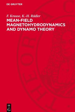 Mean-Field Magnetohydrodynamics and Dynamo Theory - Krause, F.;Rädler, K.-H.