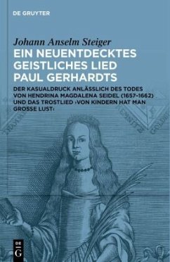 Ein neuentdecktes geistliches Lied Paul Gerhardts - Steiger, Johann Anselm