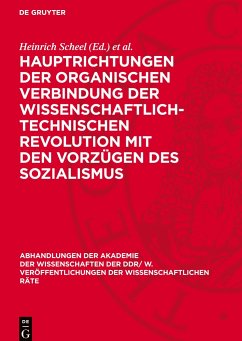 Hauptrichtungen der organischen Verbindung der wissenschaftlich-technischen Revolution mit den Vorzügen des Sozialismus