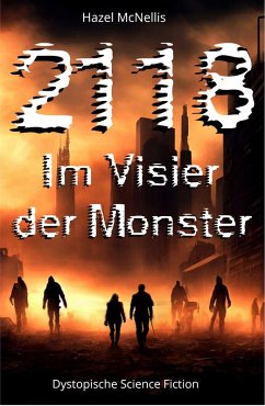 2118 - Im Visier der Monster (eBook, ePUB) - McNellis, Hazel