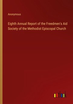 Eighth Annual Report of the Freedmen's Aid Society of the Methodist Episcopal Church