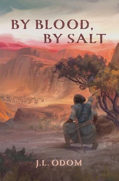 By Blood, By Salt - Odom, J. L.