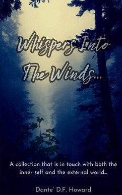 Whispers Into The Winds... - Howard, Dante