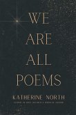 We Are All Poems