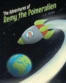 The Adventures of Remy the Pomeralien (eBook, ePUB)
