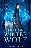 Duty Of The Guardian Wolf (Guardian Of The Winter Stone, #1) (eBook, ePUB)