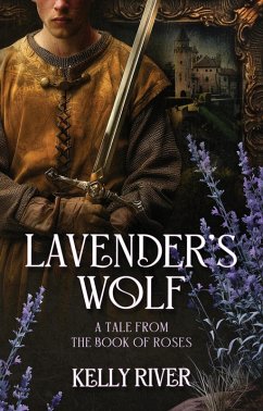 Lavender's Wolf (The Book of Roses) (eBook, ePUB) - River, Kelly