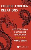 Chinese Foreign Relations: Reflections on Knowledge Production