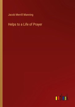 Helps to a Life of Prayer