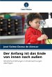 Der Anfang ist das Ende von innen nach... - Bild 1