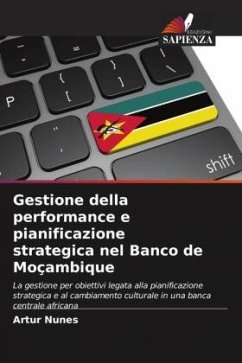 Gestione della performance e pianificazione strategica nel Banco de Moçambique - Nunes, Artur