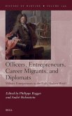 Officers, Entrepreneurs, Career Migrants, and Diplomats