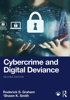 Cybercrime and Digital Deviance (eBook, ePUB) - Graham, Roderick S.; Smith, 'Shawn K.