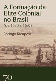 A Formação da Elite Colonial no Brasil (eBook, ePUB)