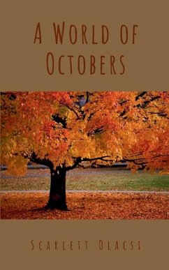A World of Octobers - Olacsi, Scarlett