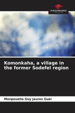 Komonkaha, a village in the former Sodefel region - Guei, Monpoueho Guy Jaures