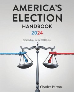 America's Election Handbook 2024 - Patton, Charles; Patton, Charles D