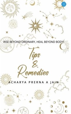 Tips and Remedies - Prerna a Jain, Acharya