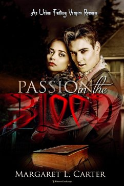 Passion in the Blood (eBook, ePUB) - Carter, Margaret L.