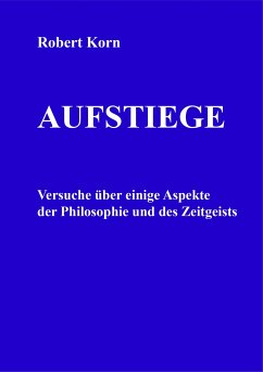 Aufstiege (eBook, ePUB) - Korn, Robert