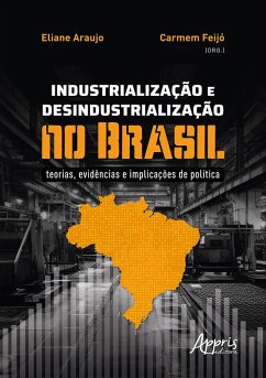 Cover Industrialização e Desindustrialização no Brasil: Teorias, Evidências e Implicações de Política (eBook, ePUB)