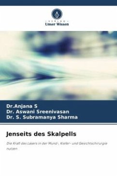 Jenseits des Skalpells - S, Dr.Anjana;Sreenivasan, Dr. Aswani;Sharma, Dr. S. Subramanya