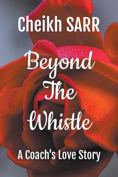 Beyond the Whistle - Sarr, Cheikh